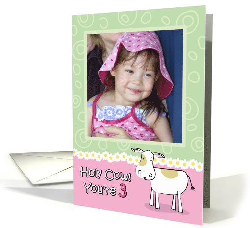 Holy Cow You're 3 Birthday Customizable Photo card (912870)