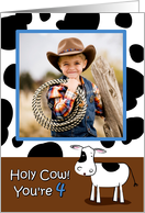 Holy Cow You’re 4 Cowhide BirthdayPhoto Card