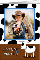 Holy Cow You’re 5 Cowhide BirthdayPhoto Card
