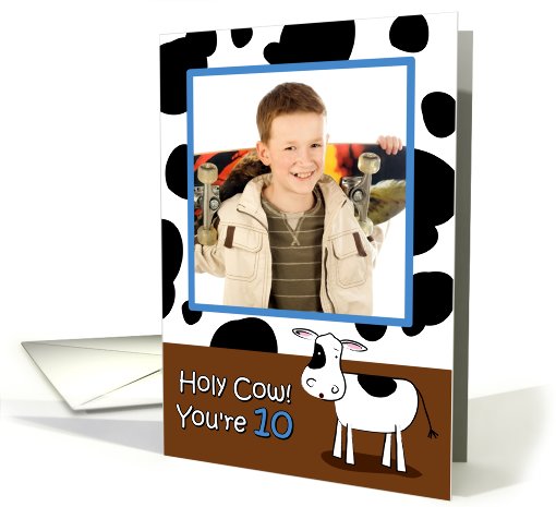 Holy Cow You're 10 Cowhide BirthdayPhoto card (912973)