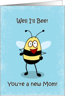 Congratulations New Mom, Bumble Bee Card