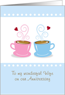 Happy Anniversary Wife, Whole Latte Love, Card
