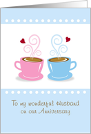 Happy Anniversary Husband, Whole Latte Love, Card