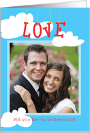 Bridesmaid Wedding Request Love in the Air, Photo Card