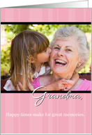 Grandma Mother’s Day, Happy Times, Memories Photo Card