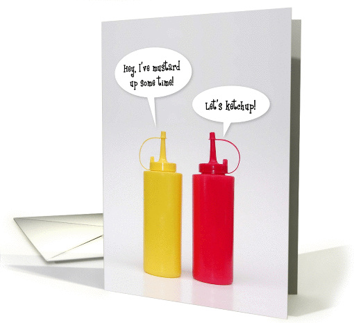 Let's Catch Up, Friendship Humor, Ketchup Mustard card (931091)