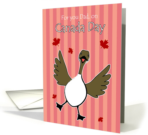 Canada Day, Dad, Happy Canadian Goose Maple Leaf card (931428)