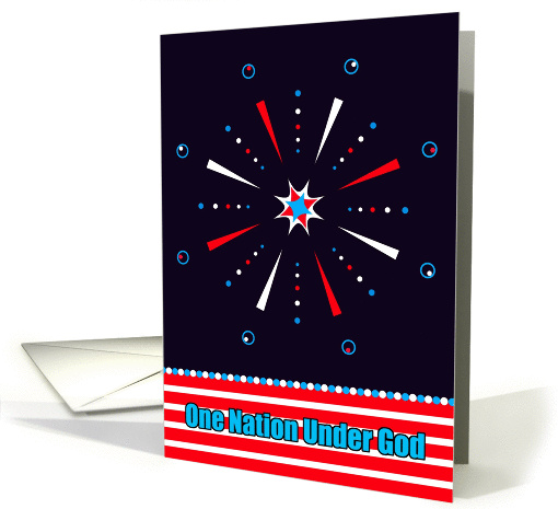 July 4th, One Nation Under God, Graphic Firework card (932902)