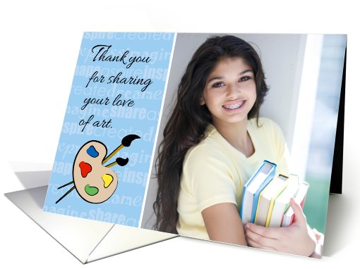 Thank You Art Teacher Customizable Photo card (934333)