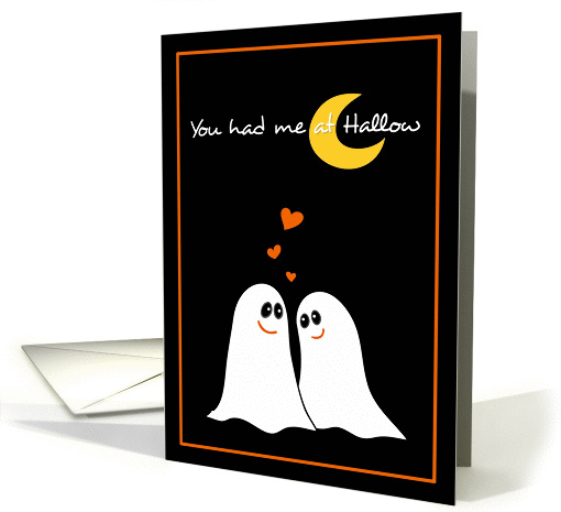 Cute Ghosts, You had me at Hallow, Halloween Love card (944428)