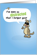 Humorous Belated Birthday, Dog & Squirrel Card