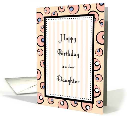 Daughter Birthday, Pink Bubbles & Stripes card (980417)