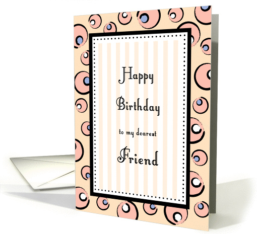 Friend Birthday, Pink Bubbles & Stripes card (980443)