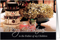 Merry Christmas to the Father of my Children, Rustic Photo card