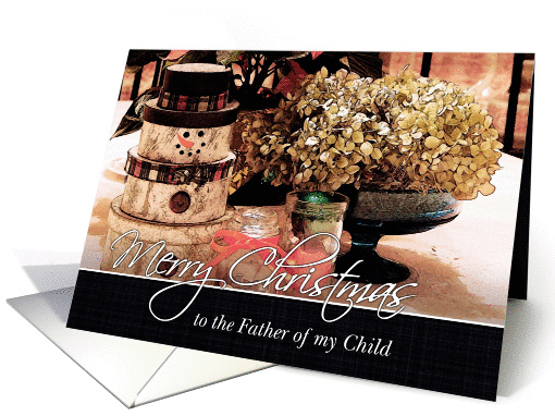 Merry Christmas to the Father of my Child, Rustic Photo card (997945)