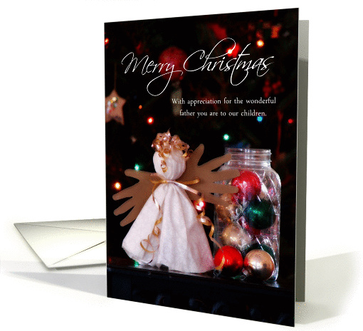 Merry Christmas to Father of our Children, Angel Ornaments card