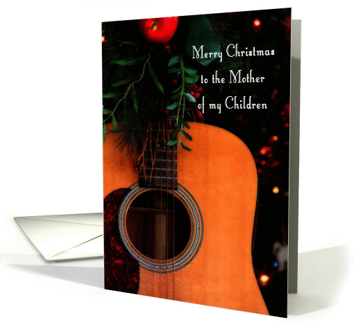 Merry Christmas Mother of My Children, Joyful Song Guitar card