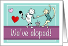 We’ve eloped! Elopement announcement, Two cats dancing card