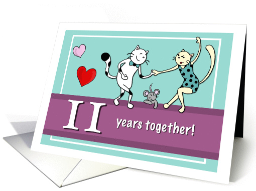 Happy 11th Wedding Anniversary, Two cats dancing card (1422570)