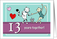 Happy 13th Wedding Anniversary, Two cats dancing card