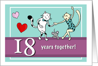 Happy 18th Wedding Anniversary, Two cats dancing card