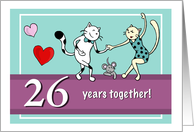 Happy 26th Wedding Anniversary, Two cats dancing card