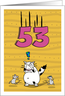 Happy 53rd Birthday, Not over the hill just yet, Cat and mice card