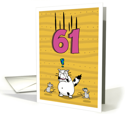 Happy 61st Birthday, Not over the hill just yet, Cat and mice card