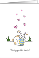 Missing you at Easter, Cute Bunny Rabbit with Easter Egg card