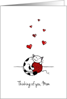 Thinking of you mom, mother, mum, Cute cat hugging yarn card