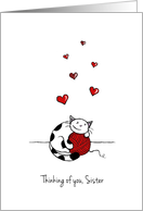 Thinking of you sister, Cute cat hugging yarn card