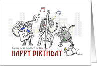 Happy birthday to brother in law, Cats playing jazz music in the city card