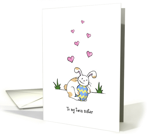 Happy Easter to twin sister, Cute bunny rabbit hugs egg card (1425092)