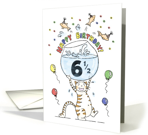 Happy Half Birthday, Age specific, 6 and a half, Cat... (1427286)