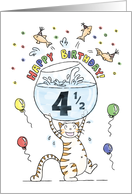 Happy Half Birthday, Age specific, 4 and a half, Cat holding fish bowl card