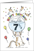 Happy Half Birthday, Age specific, 7 and a half, Cat holding fish bowl card