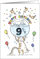 Happy Half Birthday, Age specific, 9 and a half, Cat holding fish bowl card