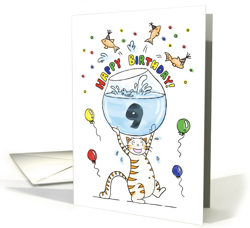 Happy Birthday to Nine Year Old - Cat holding fish bowl card (856849)