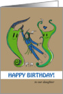 Monster Birthday Greetings - to our daughter card