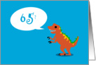 Look Good For a Dinosaur - 65th BIrthday card