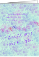 Always Here For You Friend Flowers Poetry card