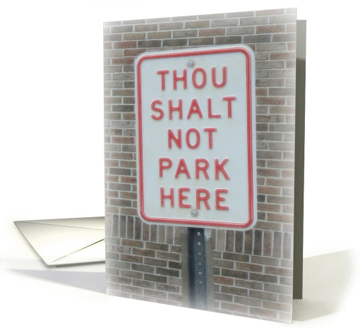 Thou Shalt Not Park Here Birthday card (835756)