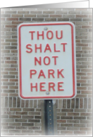 Thou Shalt Not Park Here Birthday card