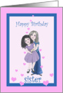 Happy Birthday Sister-hugging sisters in a stream of hearts card