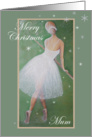 Merry Christmas-Beautiful Dancer-Mum card