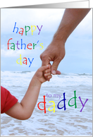Happy Father’s Day to my daddy Beach Holding Hands card