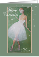 Merry Christmas-Beautiful Dancer-Mum card