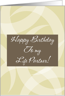 Happy Birthday To my Life Partner card