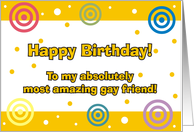 Happy Birthday - To my Gay Friend card