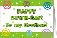 Birthday - Gay Brother card